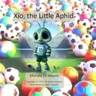 Lingotti - Xo the Little Aphid Classic Edition - New paperback or s - T555z