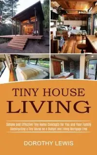 在飛比找博客來優惠-Tiny House Living: Simple and 