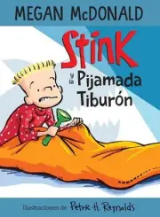 Stink Y La Pijamada Tiburón / Stink and the Shark Sleepover [Spanish]