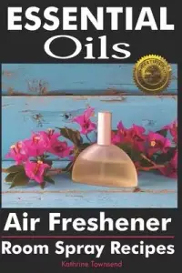 在飛比找博客來優惠-Essential Oils Air Freshener: 