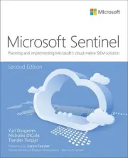 Microsoft Azure Sentinel: Planning and implementing Microsoft's cloud-native SIE