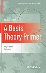 [(A Basis Theory Primer : Expanded Edition)] [By (author) Christopher Heil] published on (December, 2010)