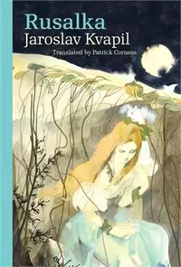 在飛比找三民網路書店優惠-Rusalka ― A Lyrical Fairy-tale