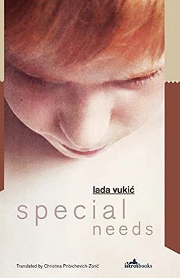 Lada Vukic - Special Needs - New Paperback - O31z