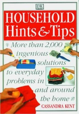 Household Hints and Tips - paperback, 9780789404329, Cassandra Kent, new