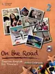 On the Road (2) Tourism English for Travelers with MP3 CD/1片 Crosthwaite 2014 Cengage