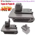 Adapter For Makita 18V Battery Convert to For Dyson DC31 34 35 44 Type A Type B