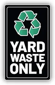 Yard Waste Only Vinyl Sticker Decal