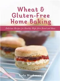 在飛比找三民網路書店優惠-Wheat & Gluten-Free Home Bakin