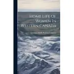 HOME LIFE OF WOMEN IN WESTERN CANADA