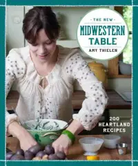 在飛比找博客來優惠-The New Midwestern Table: 200 