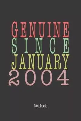 Genuine Since January 2004: Notebook