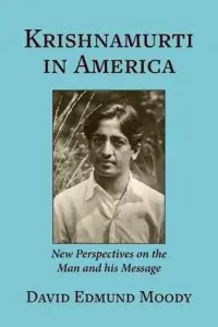 在飛比找博客來優惠-Krishnamurti in America: New P