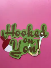 Hooked on you layered scrapbook paper design handmade in Mt