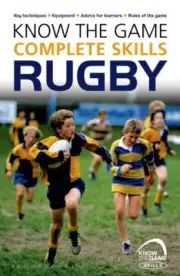 Know the Game Complete Skills Rugby, Paperback by Jones, Simon, Brand New, Fr...