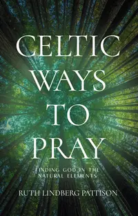 在飛比找誠品線上優惠-Celtic Ways to Pray: Finding G