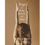 YOGA FOR BODY, BREATH, AND MIND: A GUIDE TO PERSONAL REINTEGRATION