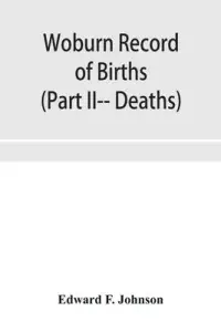 在飛比找博客來優惠-Woburn Record of Births, Death