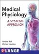 Medical Physiology ─ A Systems Approach