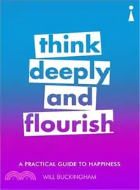 在飛比找三民網路書店優惠-Think Deeply and Flourish ― A 