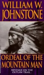 Ordeal of the Mountain Man by William Johnstone (1996, Mass Market)