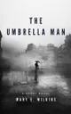 THE UMBRELLA MAN