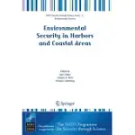 ENVIRONMENTAL SECURITY IN HARBORS AND COASTAL AREAS: MANAGEMENT USING COMPARATIVE RISK ASSESSMENT AND MULTI-CRITERIA DECISION AN