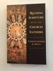 Reading Scripture with the Church Fathers by Christopher A. Hall Paperback NEW