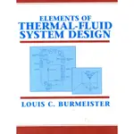 ELEMENTS OF THERMAL-FLUID SYSTEM DESIGN, LOUIS C. BURMEISTER