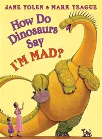 在飛比找三民網路書店優惠-How Do Dinosaurs Say I'm Mad!