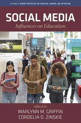 Social Media: Influences on Education by Marlynn M. Griffin Hardcover Book
