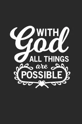 With God all things are possible: With God all things are possible Notebook or Gift for Christians with 110 blank Large Hexagon Pages in 6