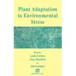 PLANT ADAPTATION TO ENVIRONMENTAL STRESS