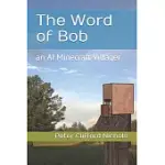THE WORD OF BOB: AN AI MINECRAFT VILLAGER