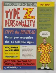 Bill Griffith *Type Z Personality* ZIPPY the PINHEAD New