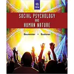 SOCIAL PSYCHOLOGY AND HUMAN NATURE BAUMEISTER 9781305497917 <華通書坊/姆斯>