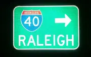 RALEIGH Interstate 40 route road sign - North Carolina, Greensboro, Durham