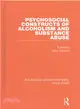 Psychosocial Constructs of Alcoholism and Substance Abuse