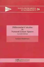 Differential Calculus in Normed Linear Space Mukherjea 2nd ED-FREE SHIP FROM USA