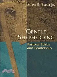 在飛比找三民網路書店優惠-Gentle Shepherding: Pastoral E