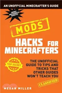 在飛比找三民網路書店優惠-Hacks for Minecrafters: Mods