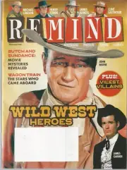 Remind Magazine November 2022 Wild West Heroes John Wayne James Garner