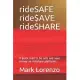 rideSAFE ride$AVE rideSHARE: A quick read to be safe and save money on rideshare platforms.