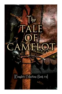 在飛比找誠品線上優惠-The Tale of Camelot (Complete 