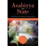 ASABIYYA AND STATE: A RECONSTRUCTION OF IBN KHALDUN’S PHILOSOPHY OF HISTORY