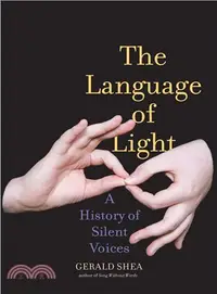 在飛比找三民網路書店優惠-The Language of Light ─ A Hist