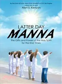 在飛比找三民網路書店優惠-Latter Day Manna ― The Gifts a