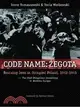 Codename: Zegota: Rescuing Jews in Occupied Poland, 1942-1945: The Most Dangerous Conspiracy in Wartime Europe