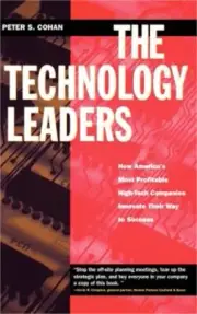 The Technology Leaders: How America's Most Profitable High-Tech Companies Innova