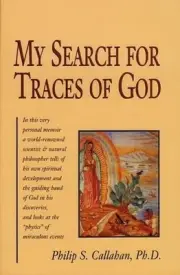 My Search for Traces of God by Philip S. Callahan (English) Paperback Book
